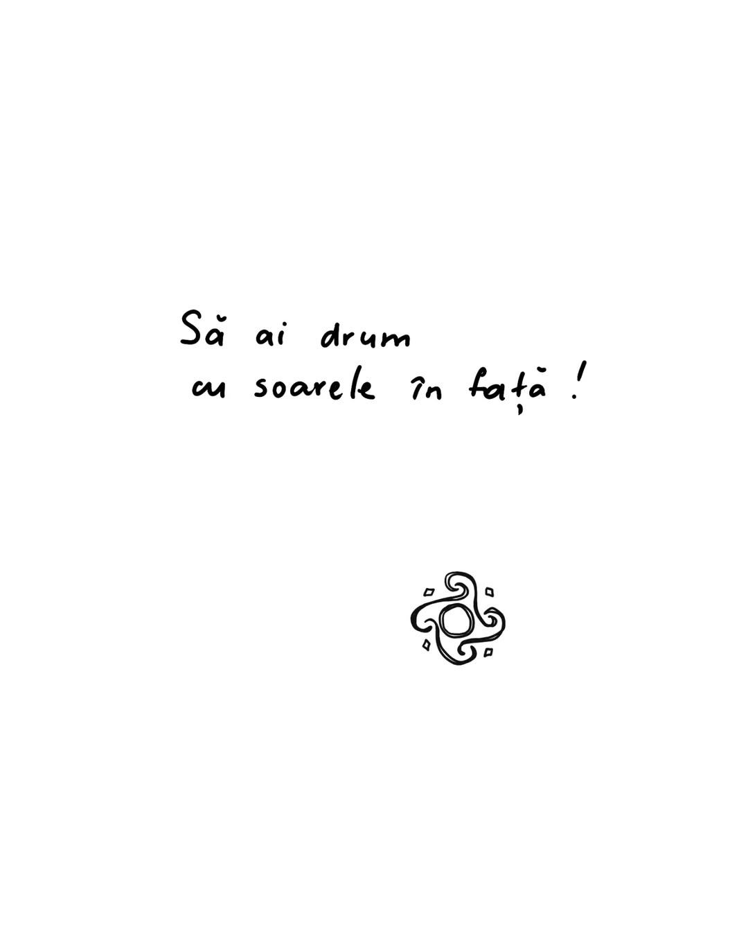 Sa ai drum cu soarele in fata